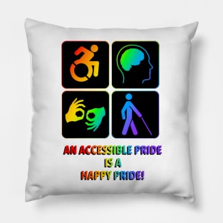 An accessible Pride is a happy Pride! Pillow