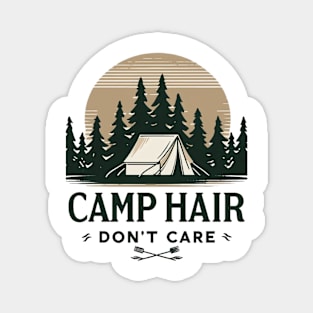 Camp Hair Don't Care Camping Adventure Camping Activity Magnet