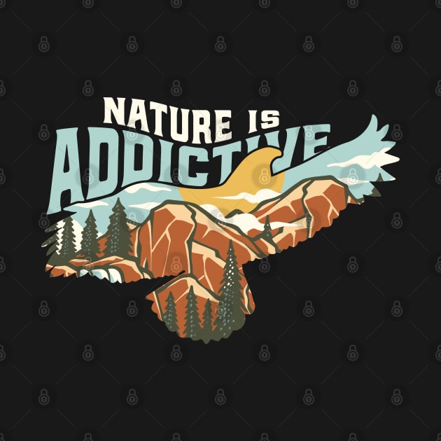 Nature is Addictive by Luwa Apparel