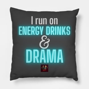 Energy Drinks & Drama - Blue Pillow