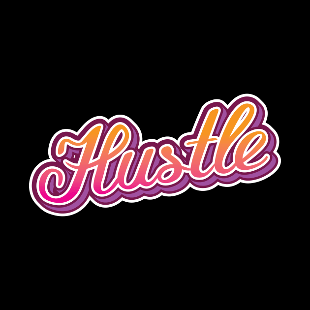 Hustle by WMKDesign