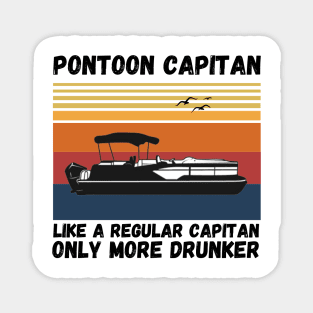 Pontoon Captain Like A regular Captain Only More Drunker Magnet