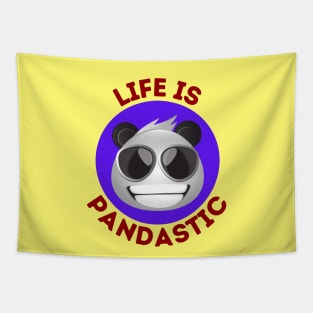 Life Is Pandastic | Panda Pun Tapestry