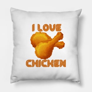 I LOVE CHICKEN , COOL Pillow