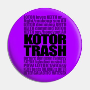 KOTOR TRASH (Black Version) Pin