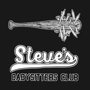 Steve Harrington's Babysitters Club T-Shirt