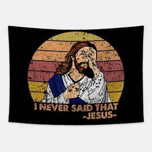 Retro Vintage I Never Said That Christian Church Jesus Tapestry