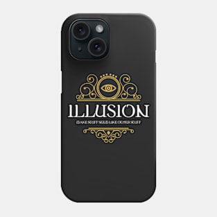 Illusion Magic Wizards Dungeons Crawler and Dragons Slayer Phone Case