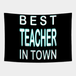 Best Teacher In Town Design Turquoise Tapestry