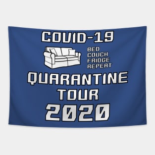 Covid-19 Quarantine tour 2020 - corona on tour - Lockdown rutine Tapestry