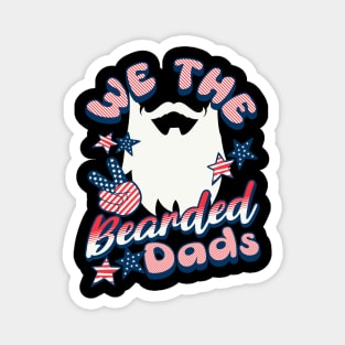 We The Bearded Dads 4th of July Magnet