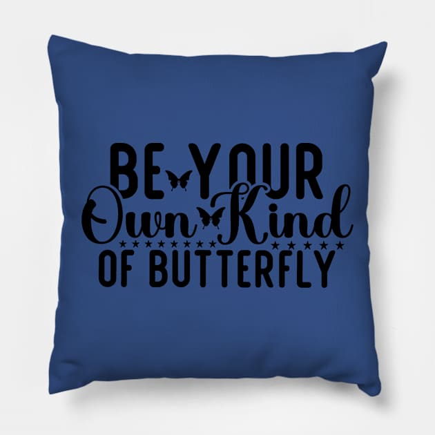 be your own butterfly 2 Pillow by thuhao5shop