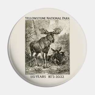 Yellowstone National Park 150 Year Anniversary Moose Lovers Pin