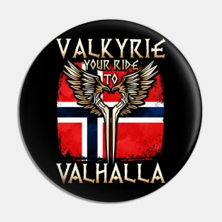 Valkyrie your ride to Valhalla Norway T-Shirt Pin