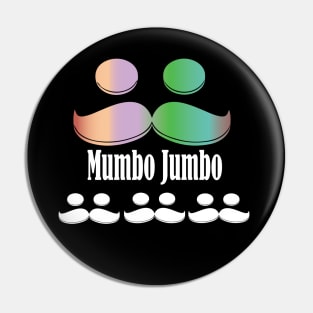 Mumbo jumbo Pin