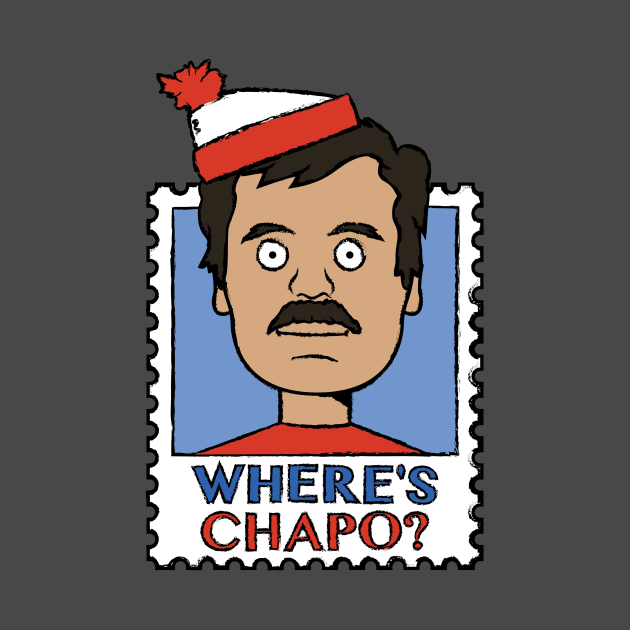 "Where's Chapo?" stamp by UnluckyDevil