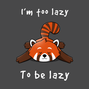 Lazy Red Panda T-Shirt