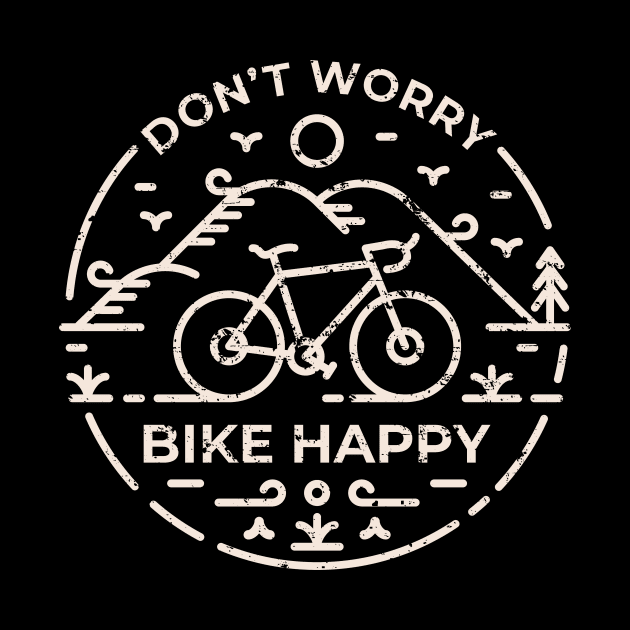 Don't Worry Bike Happy by VEKTORKITA