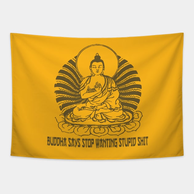 Buddha Says Tapestry by Gsweathers