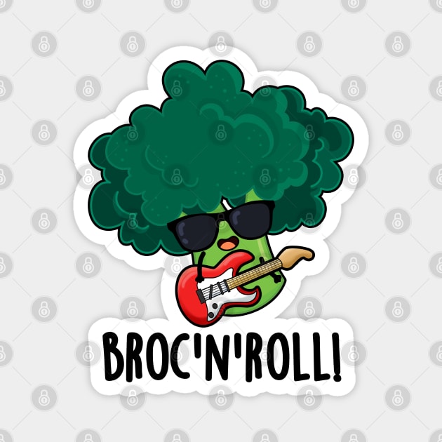 Brock And Roll Cute Veggie Broccoli Pun Magnet by punnybone