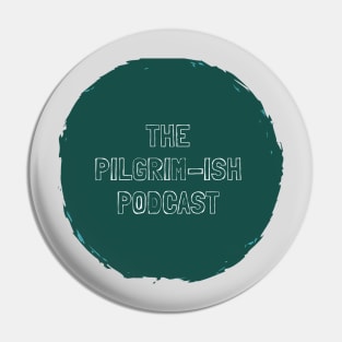 Pilgrim-Ish Podcast Stamp (Green) Pin