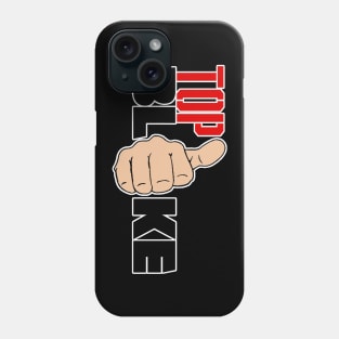 Top Bloke! Phone Case