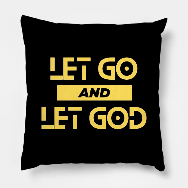 Let Go and Let God | Christian Saying Pillow by All Things Gospel