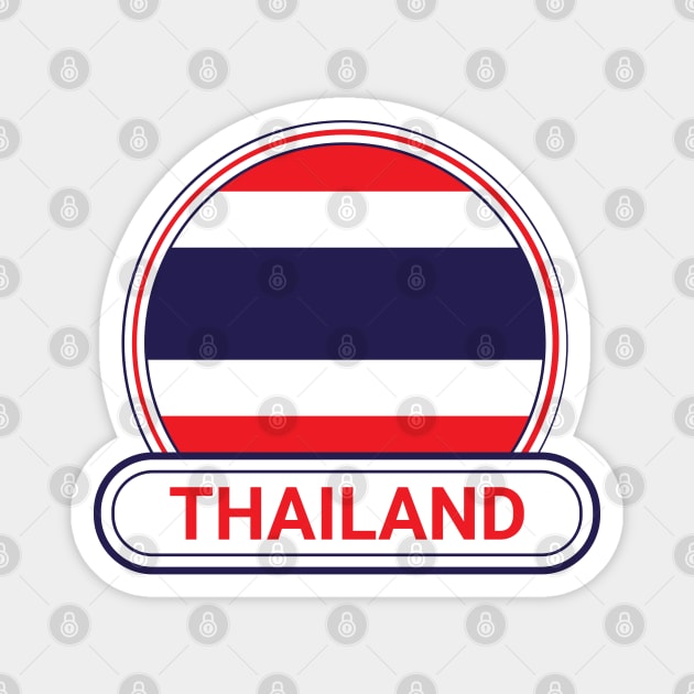 Thailand Country Badge - Thailand Flag Magnet by Yesteeyear