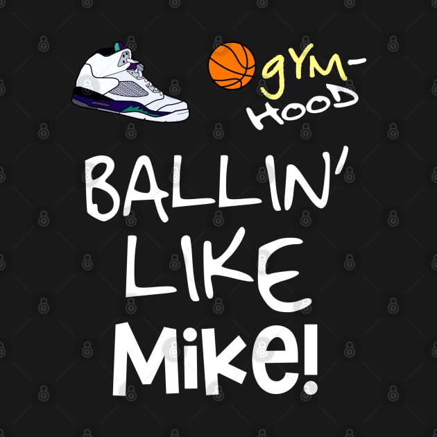 Ballin' like Michael Jordan (Style 1) by WavyDopeness