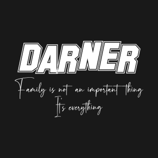 Darner Second Name, Darner Family Name, Darner Middle Name T-Shirt