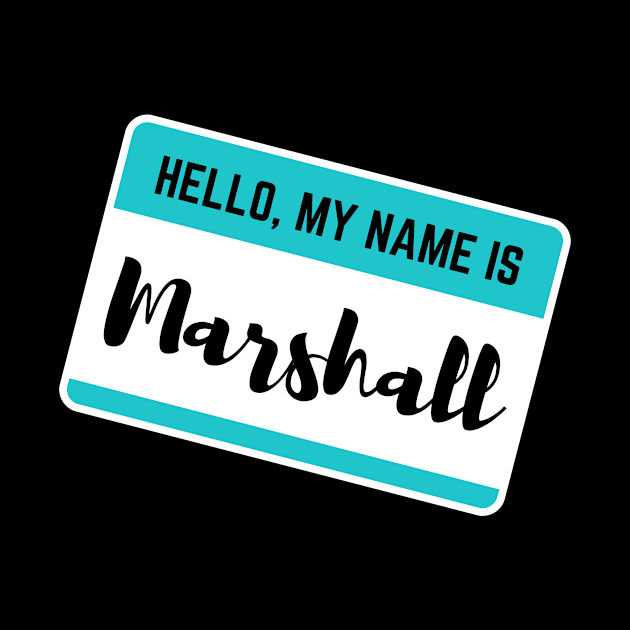 Hello My Name Is Marshall by Word Minimalism