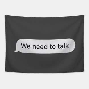 We Need To Talk SMS Text Scary Halloween Tapestry