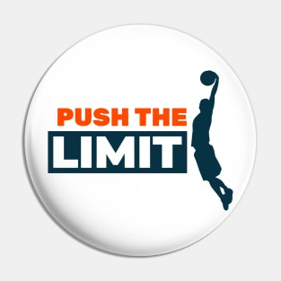 PUSH THE LIMIT Pin