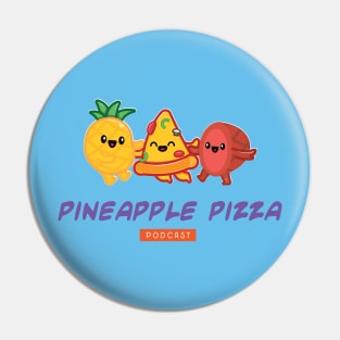 Pineapple Pizza Podcast Cuties Pin