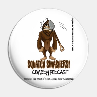 Squatch Smashers Official Logo T-Shirt Pin