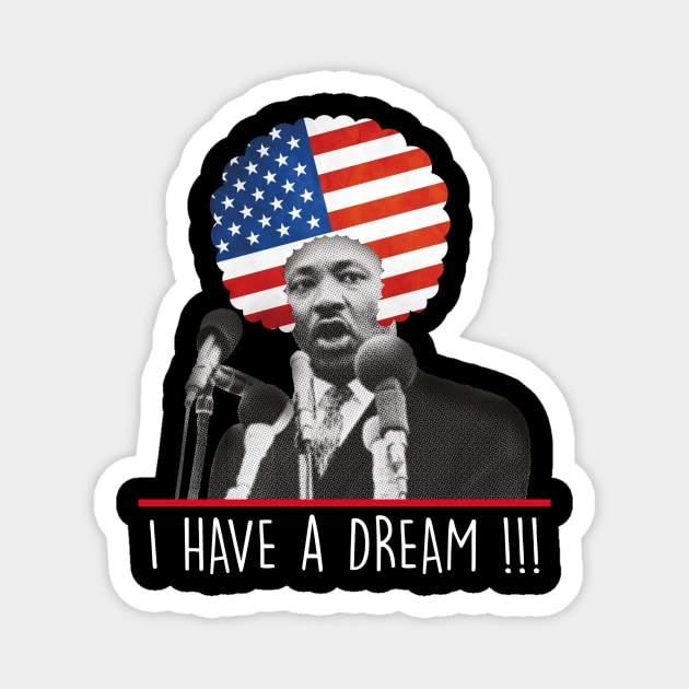 Martin Luther King I Have A Dream Magnet by TEEWEB