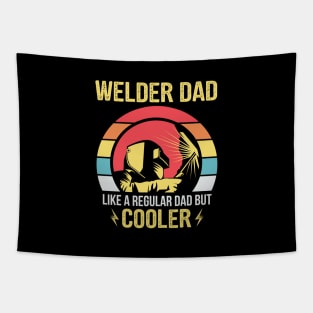 Welder Dad Regular Dad But Cooler Gift Tapestry