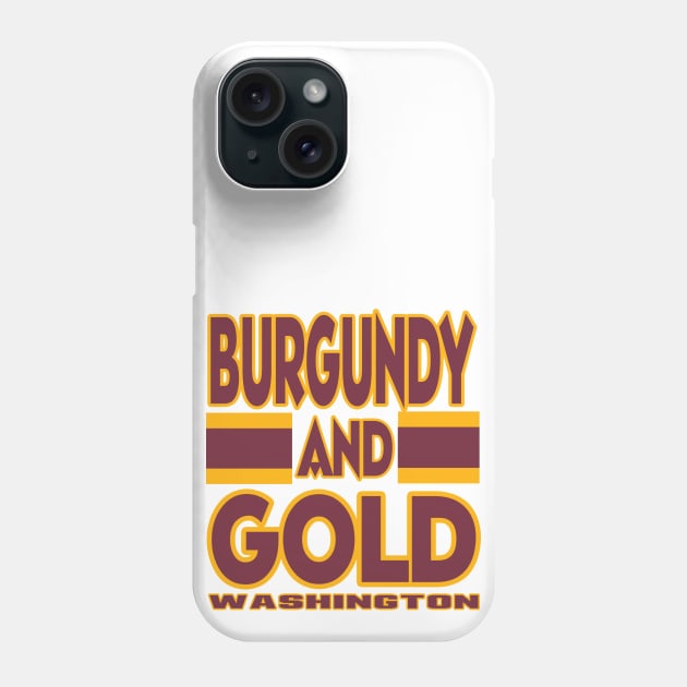 DC LYFE Burgundy and Gold Washington DC True Football Colors! Phone Case by OffesniveLine