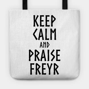 Medieval Norse Mythology Keep Calm And Praise Freyr God Tote