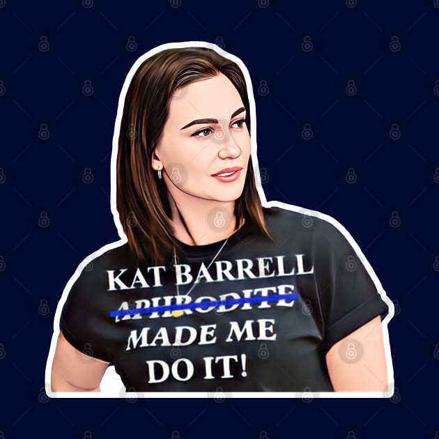 Kat Barrell Made Me Do It! Animated Kat by The OG Sidekick