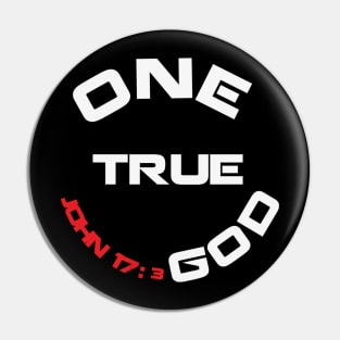 ONE TRUE GOD Pin