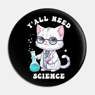 Yall need science Pin