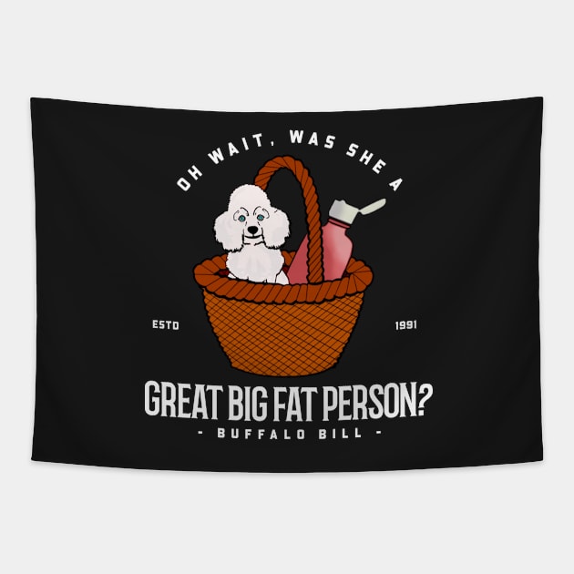 Oh wait was she a great big fat person? Tapestry by Popstarbowser