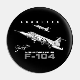 Lockheed F 104 Starfighter Supersonic Aircraft Pin