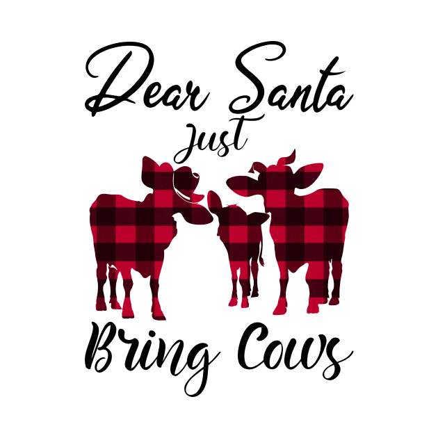 Dear Santa Just Bring Cows Buffalo Plaid by The store of civilizations