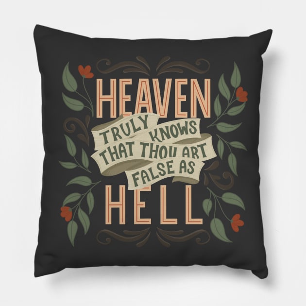 Shakespeare Quote False As Hell Pillow by KitCronk