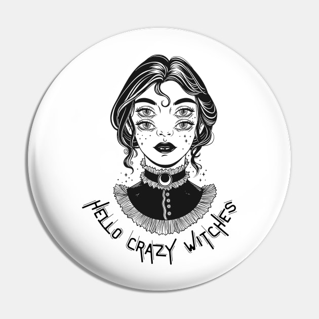 Hello Crazy Witches Pin by Creativity Haven