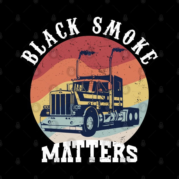 Black Smoke Matters Diesel Trucks Rolling Coal Great Dad Great Mom by TeeTypo