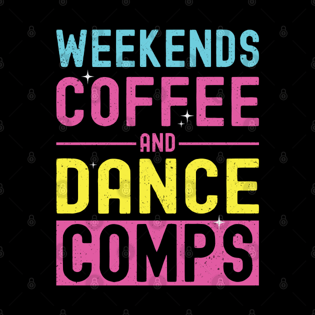 Weekends Coffee and Dance Comps Vintage Dance Mom Competition by Nisrine