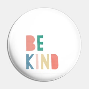Be Kind Wall Art Pin